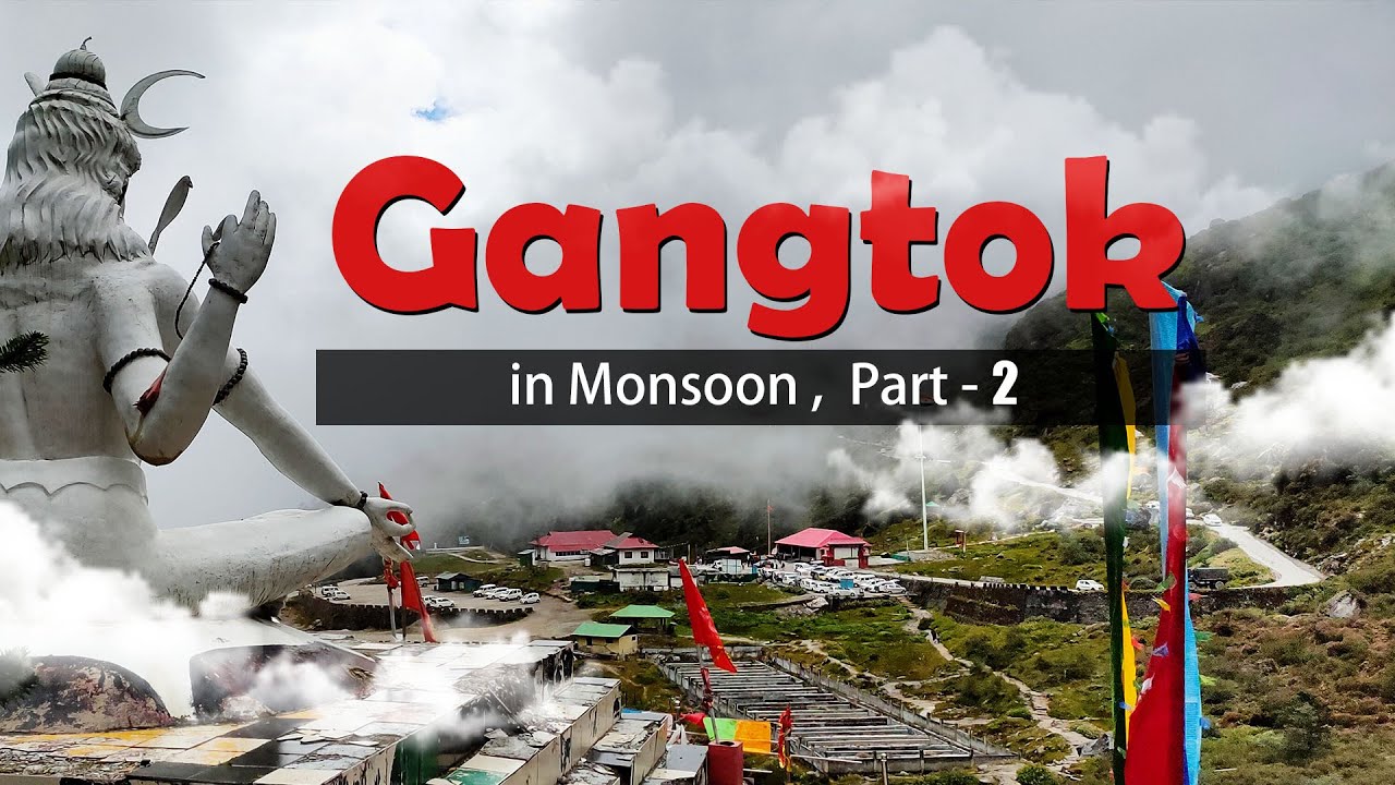 Gangtok in Monsoon | Sikkim | Gangtok tour |  Travel Buff