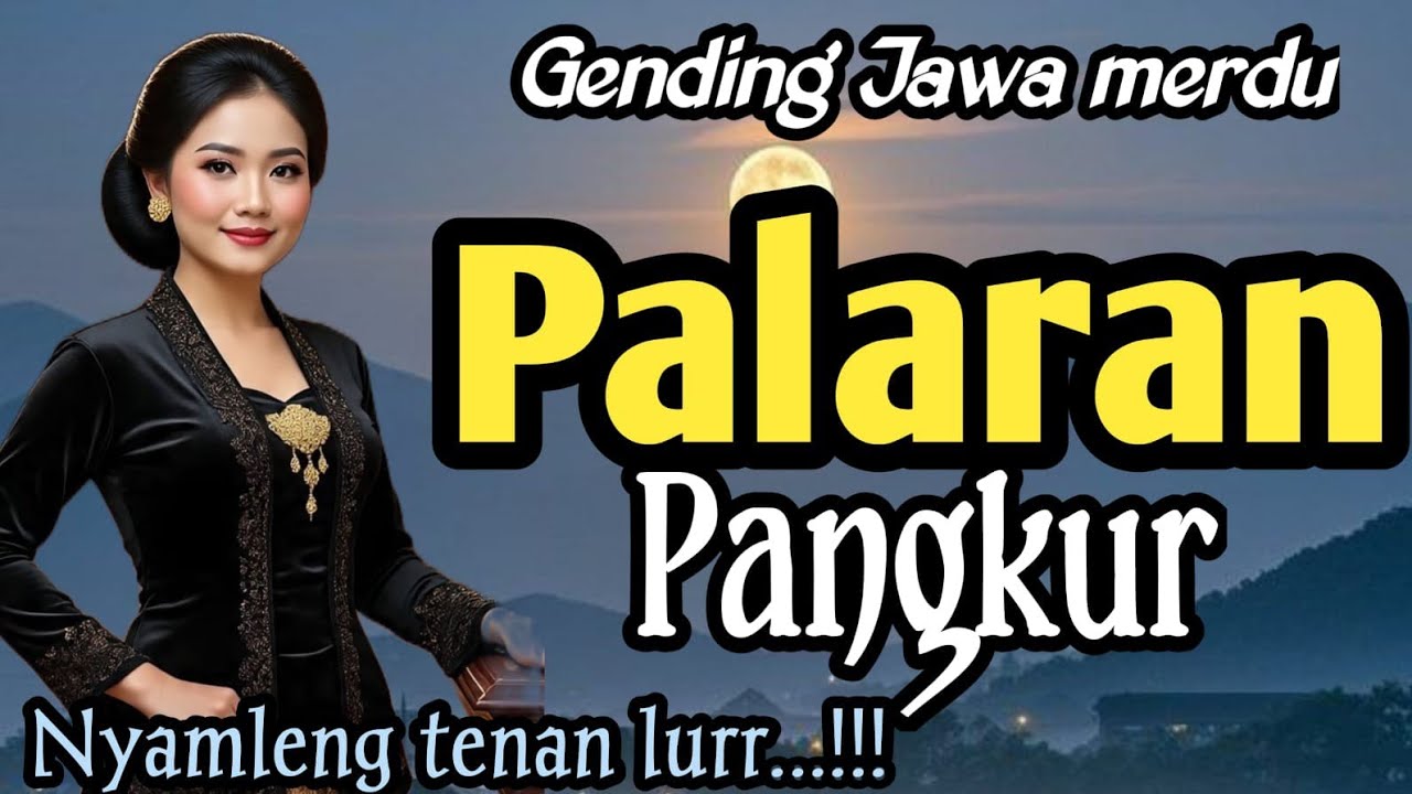 GENDING JAWA MERDU || PALARAN PANGKUR - NYAMLENG TENAN LUR ~ SUGENG MIDANGETAKEN