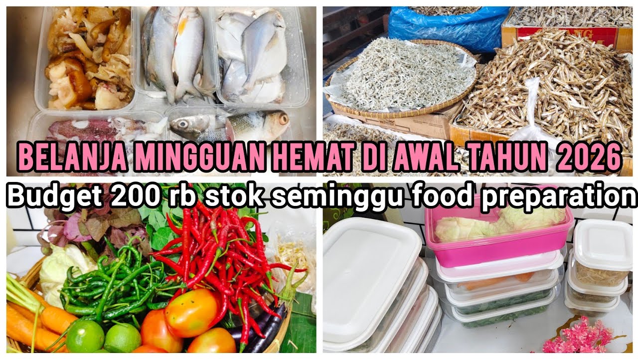 Belanja mingguan hemat di awal tahun 2026 budget 200 rb stok seminggu food preparation 