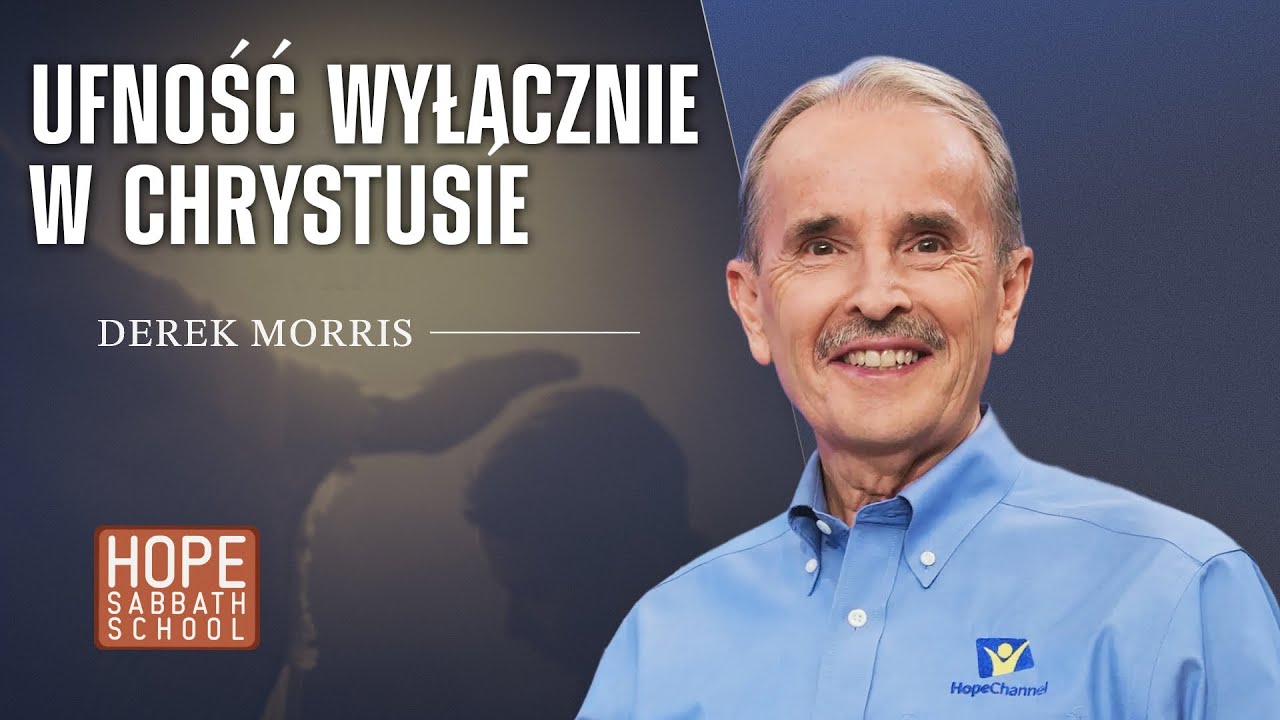 Ufność wyłącznie w Chrystusie | NATCHNIONE LISTY Z WIĘZIENIA: DO FILIPIAN I KOLOSAN (#06)