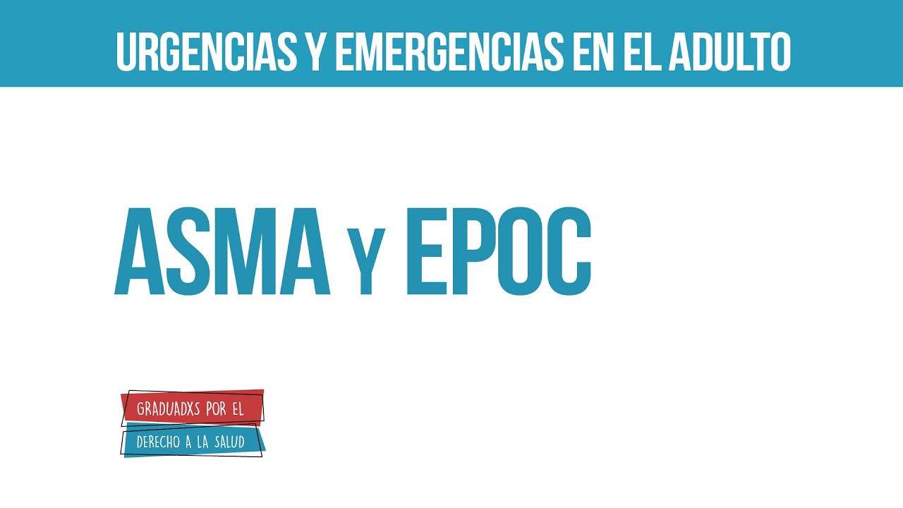 ASPA y EPOC | Urgencias y emergencias en el adulto