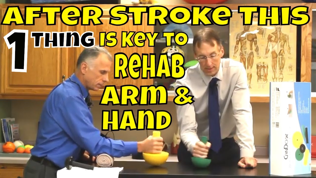After Stroke This 1 Thing Is Key to Rehab Arm & Hand