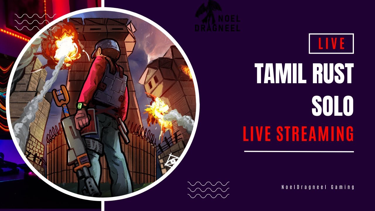 Learning Rust in 5x Low Pop Server | Tamil + English Survival | NoelDragneel