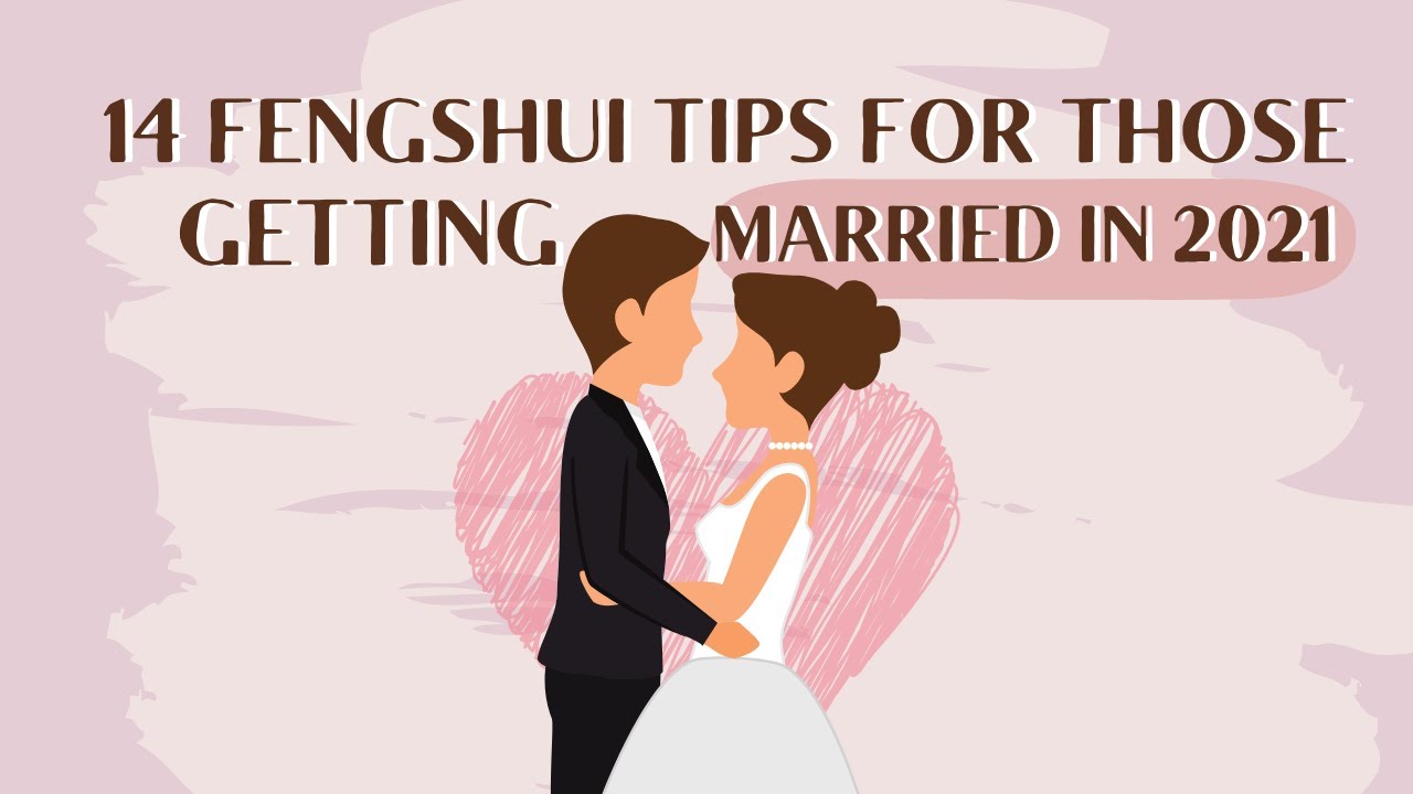 14 Powerful feng shui tips for those getting married in 2021 | Simple steps