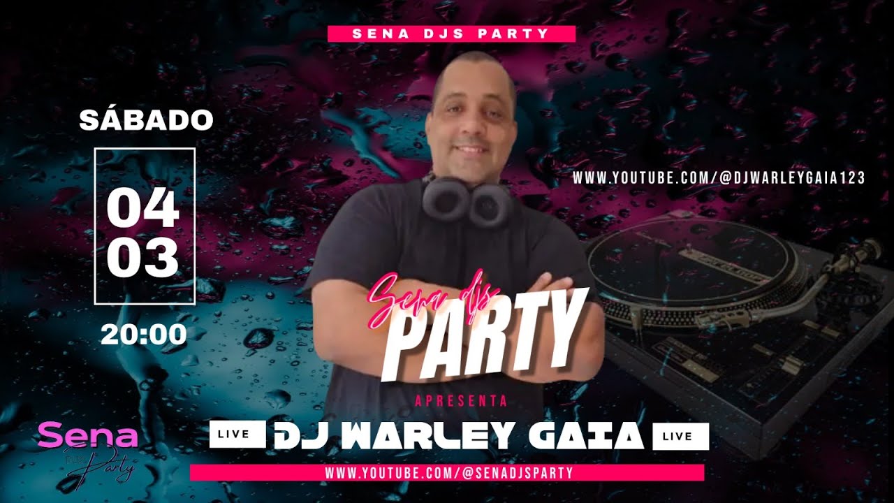 Canal Sena DJs Party apresenta DJ Warley Gaia