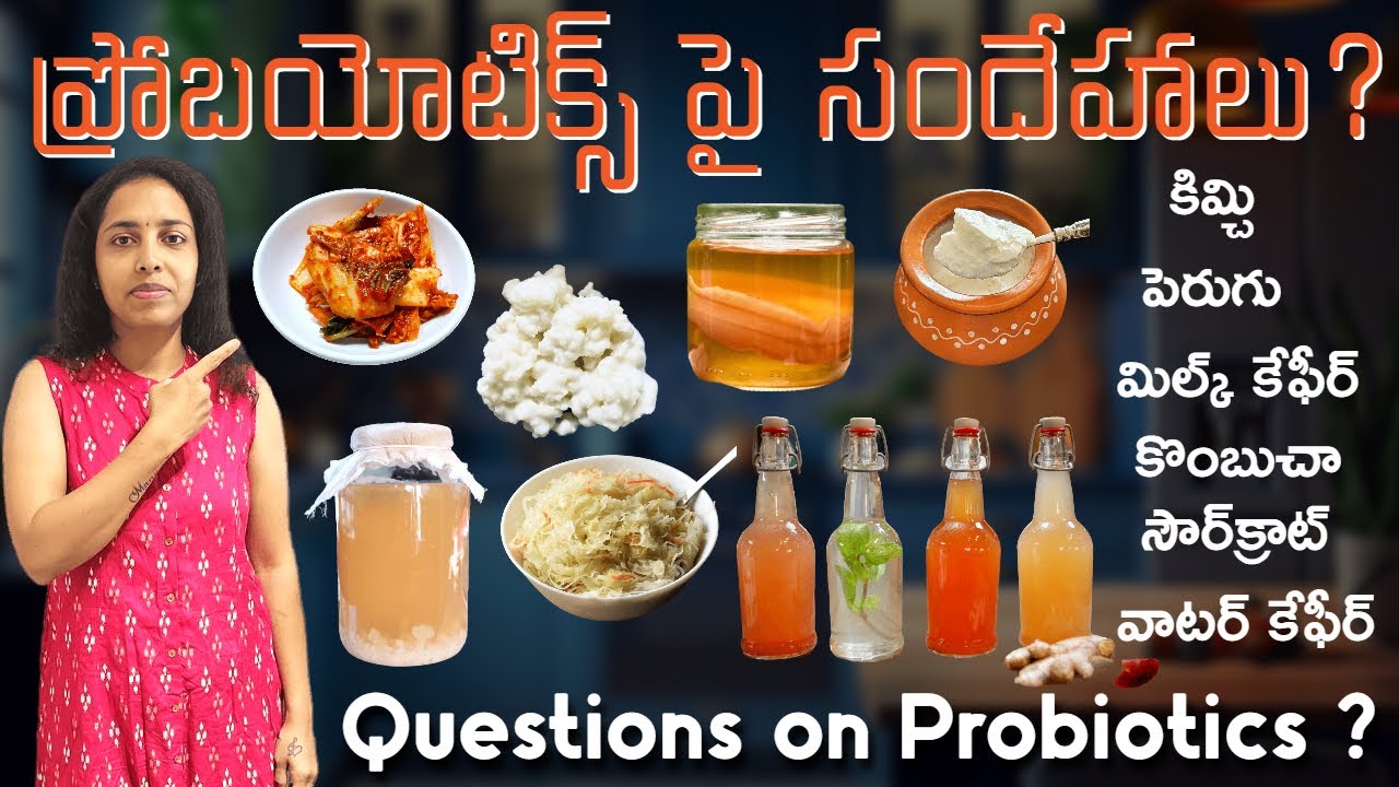 why we need Probiotics? Curd, Kimchi, Kombucha, Sauerkraut, Milk Kefir, Water Kefir, What are these?
