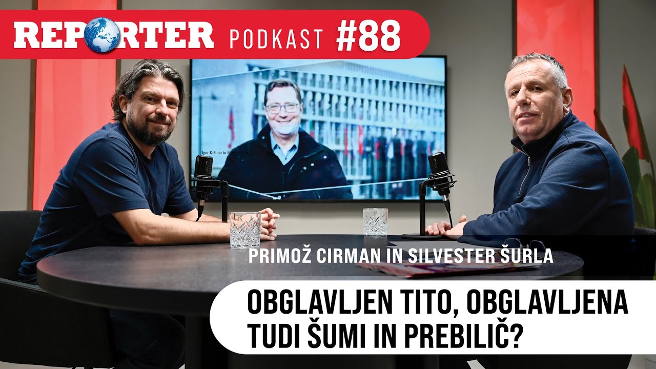 Reporter podkast #88: Obglavljen Tito, tudi Robert Šumi in Vladimir Prebilič?