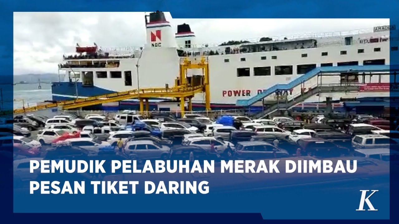 Antrean Panjang dan Macet di Pelabuhan Merak Disebabkan oleh Pemudik Beli Tiket Langsung