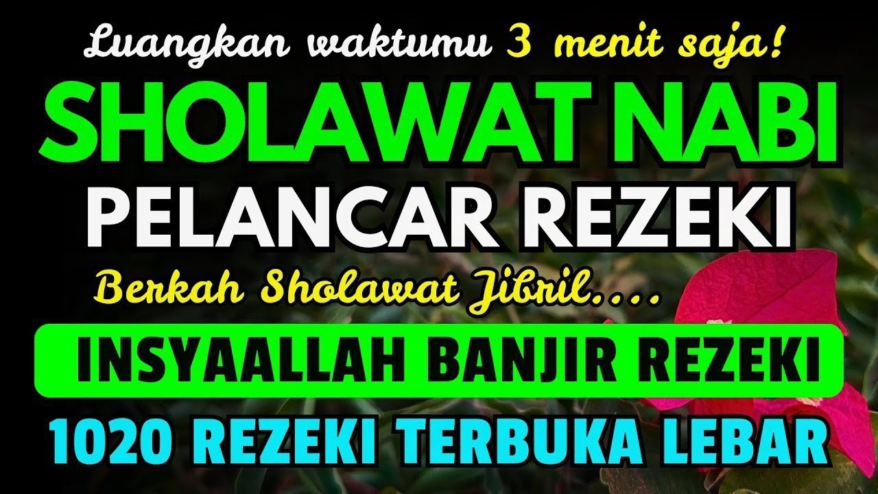 SHOLAWAT PENARIK REZEKI PALING DAHSYAT, Sholawat Nabi Muhammad SAW, SALAWAT JIBRIL PALING MERDU
