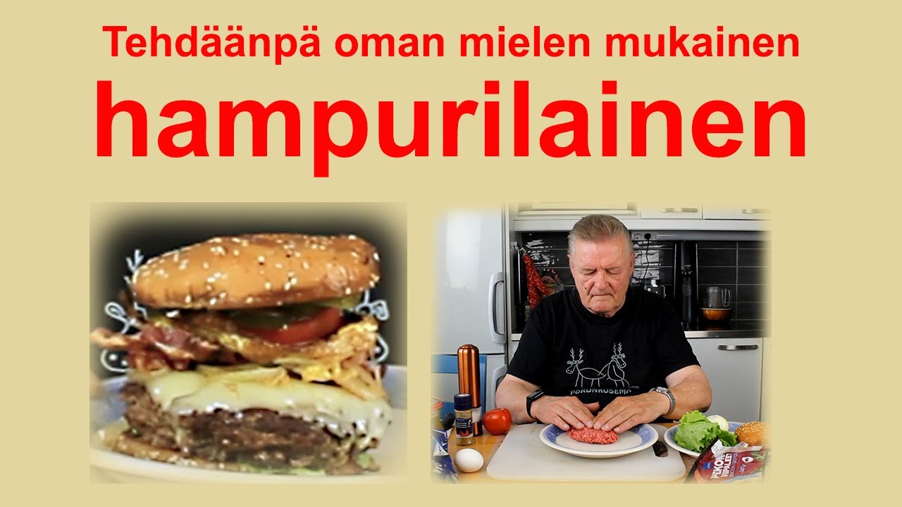 Tehdäänpä oman mielen mukainen hampurilainen