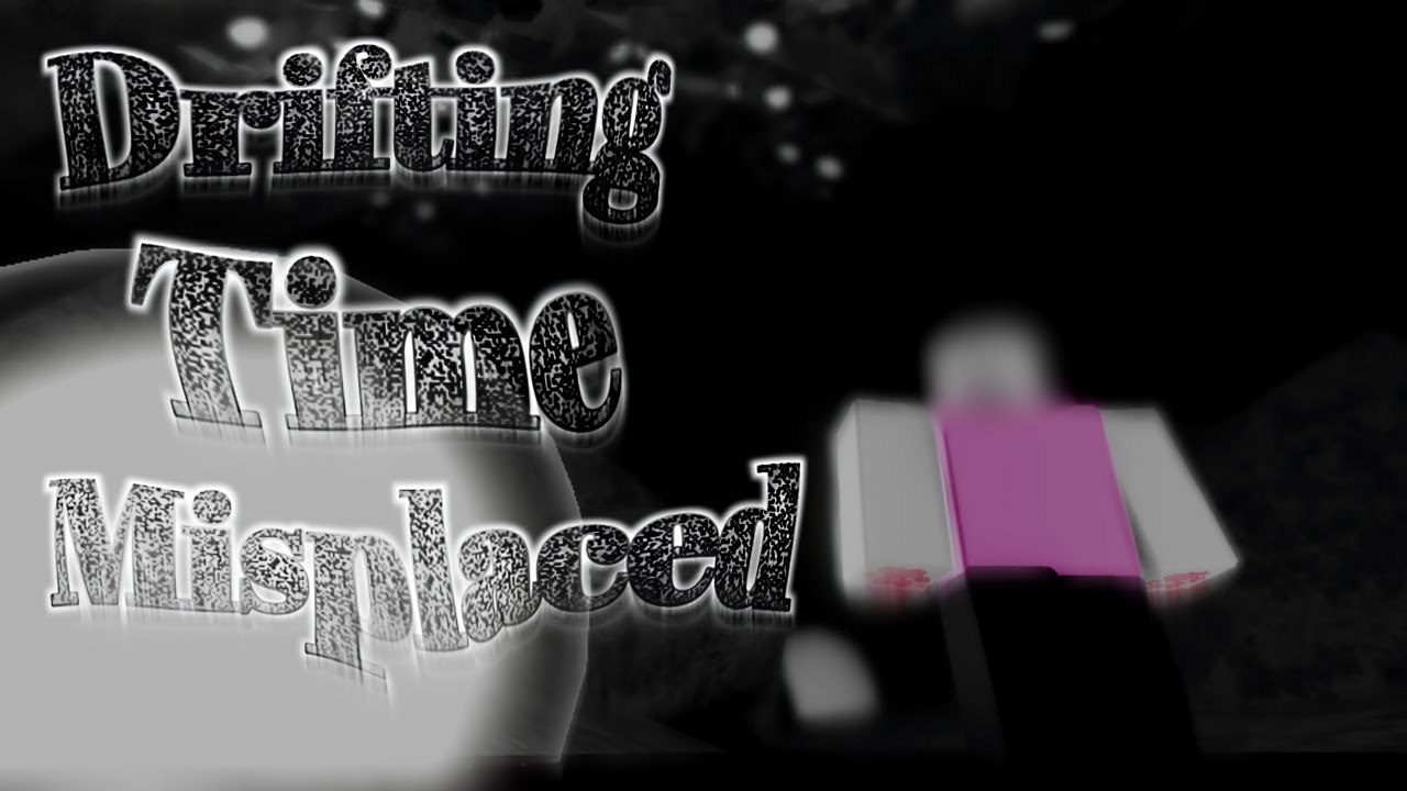 [TIER 19] Drifting Time Misplaced: Possible // DIVINE OBBY