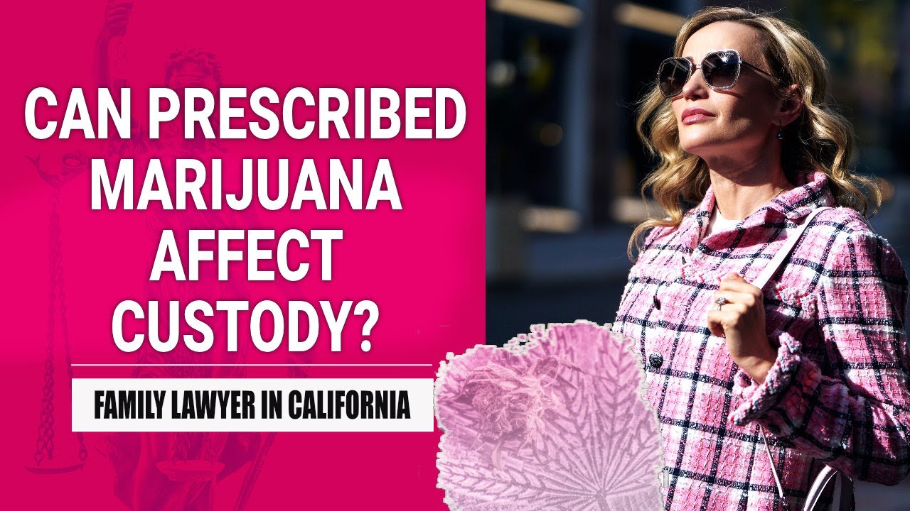 Can Medical Marijuana Cost You Custody in 2025?