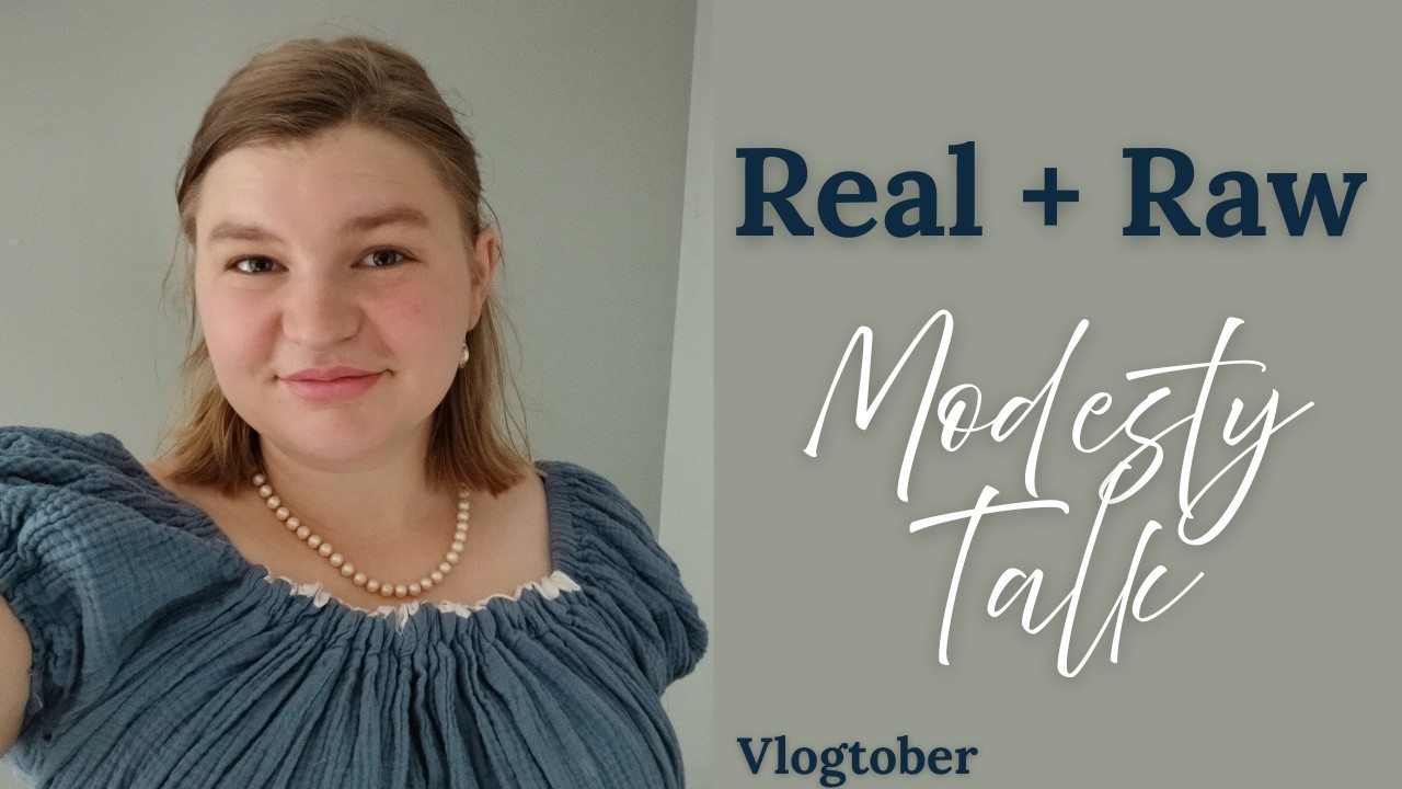 Modesty in the Modern World | Becoming a Titus 2 Woman Episode 3