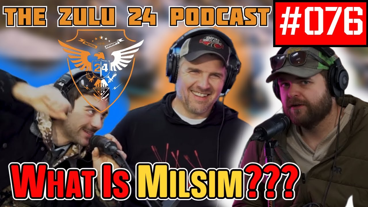 What Is Milsim Airsoft? | The Zulu 24 Podcast Episode 76