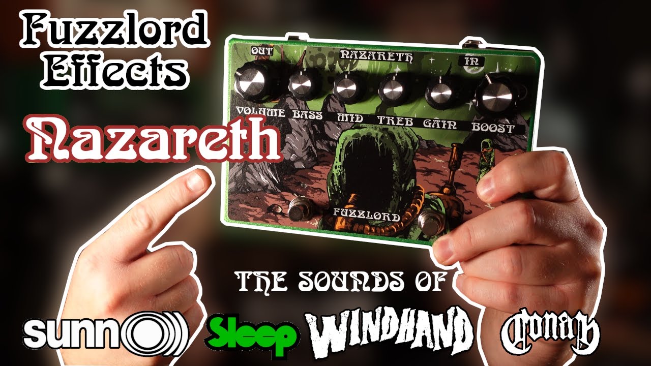 HEAVY DOOM sounds with the new Fuzzlord Effects Nazareth - Review