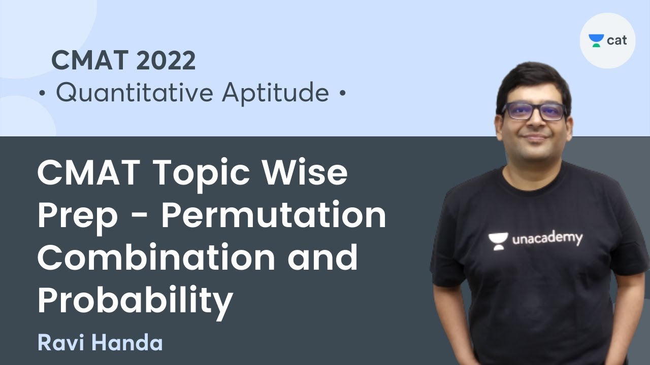 CMAT Topic Wise Prep - Permutation Combination and Probability l CMAT 2022 l Unacademy CAT