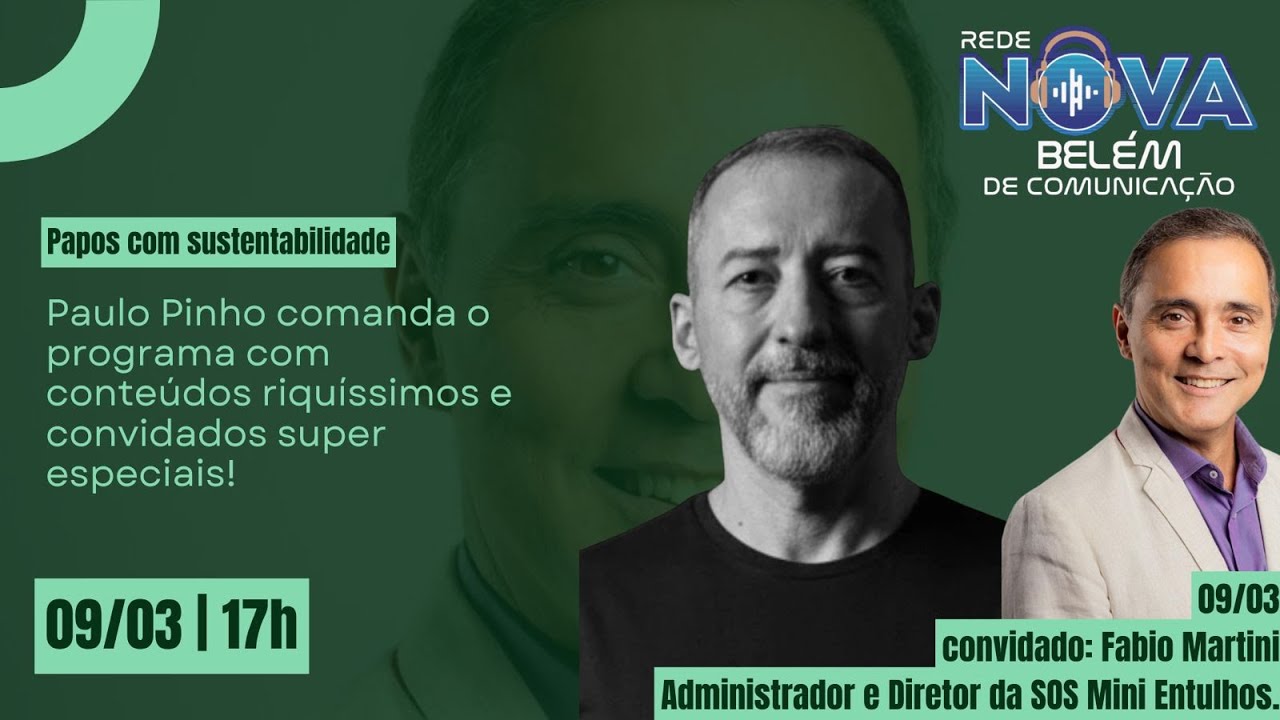 PAPOS COM SUSTENTABILIDADE DIA 10 03 2026 - APRESENTAÇÃO: PAULO PINHO