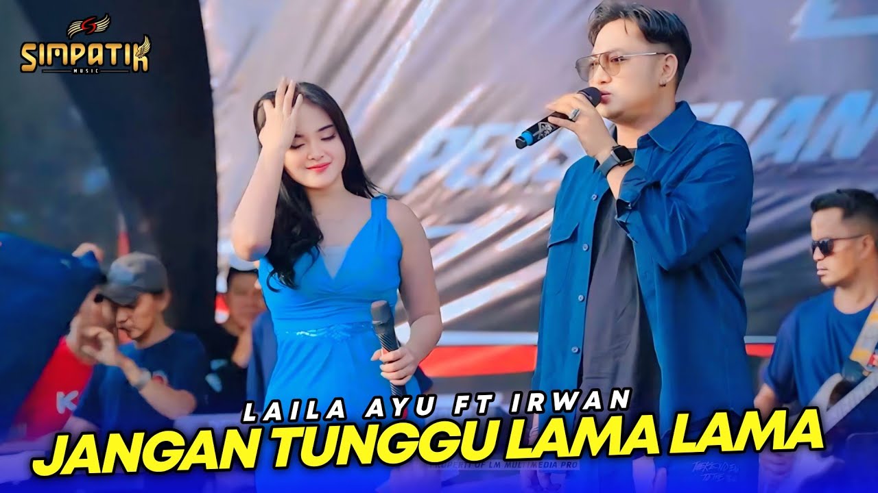 LAILA AYU ft IRWAN - JANGAN TUNGGU LAMA LAMA - SIMPATIK MUSIC - GHUNDEST 1999 PRAMBATAN SUKOLILO