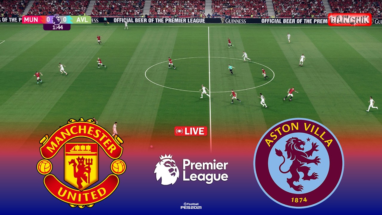 🔴LIVE : MAN UNITED vs ASTON VILLA - Premier League 2026 | Pes 21 Simulation Gameplay
