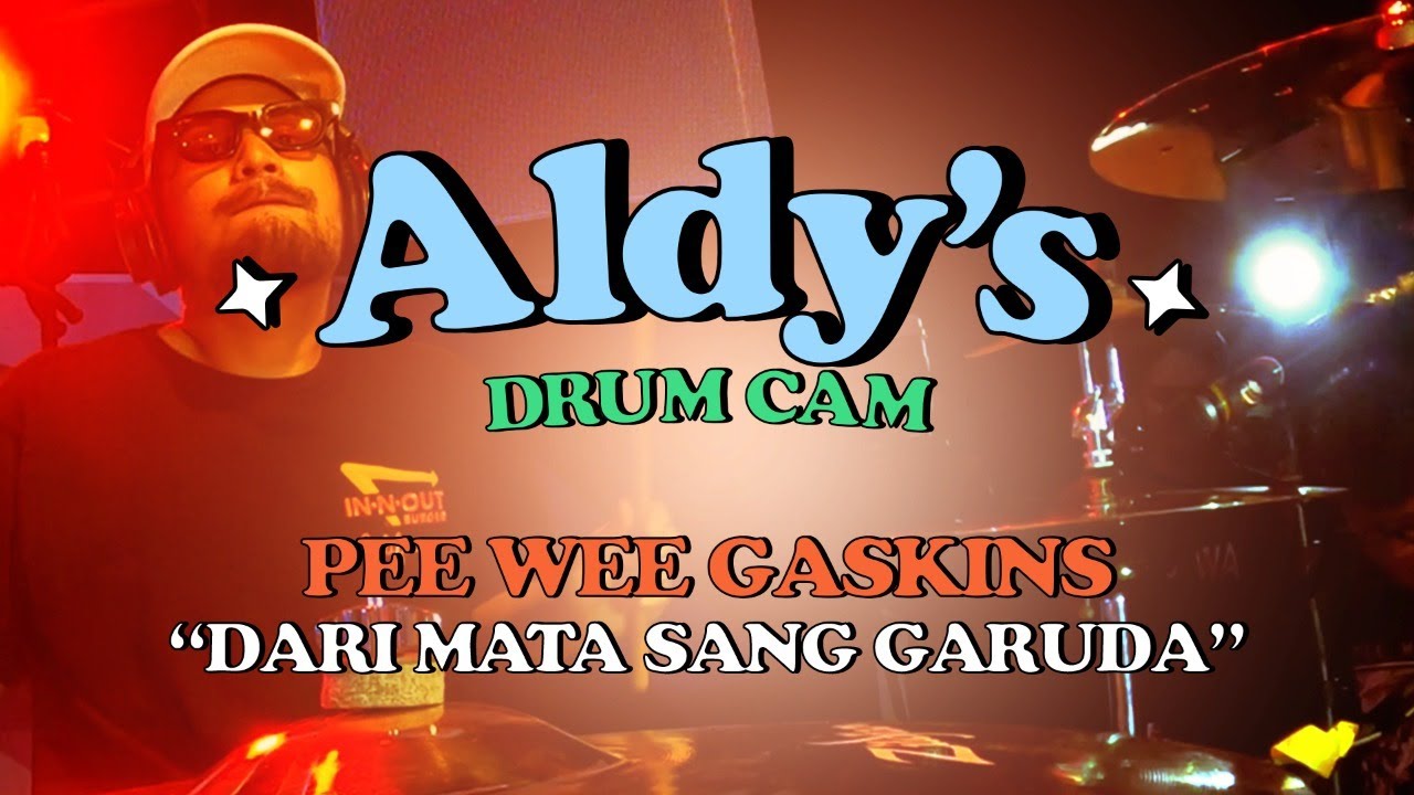 ALDY'S Drum Cam - PEE WEE GASKINS | DARI MATA SANG GARUDA Live At Pica Fest Bali