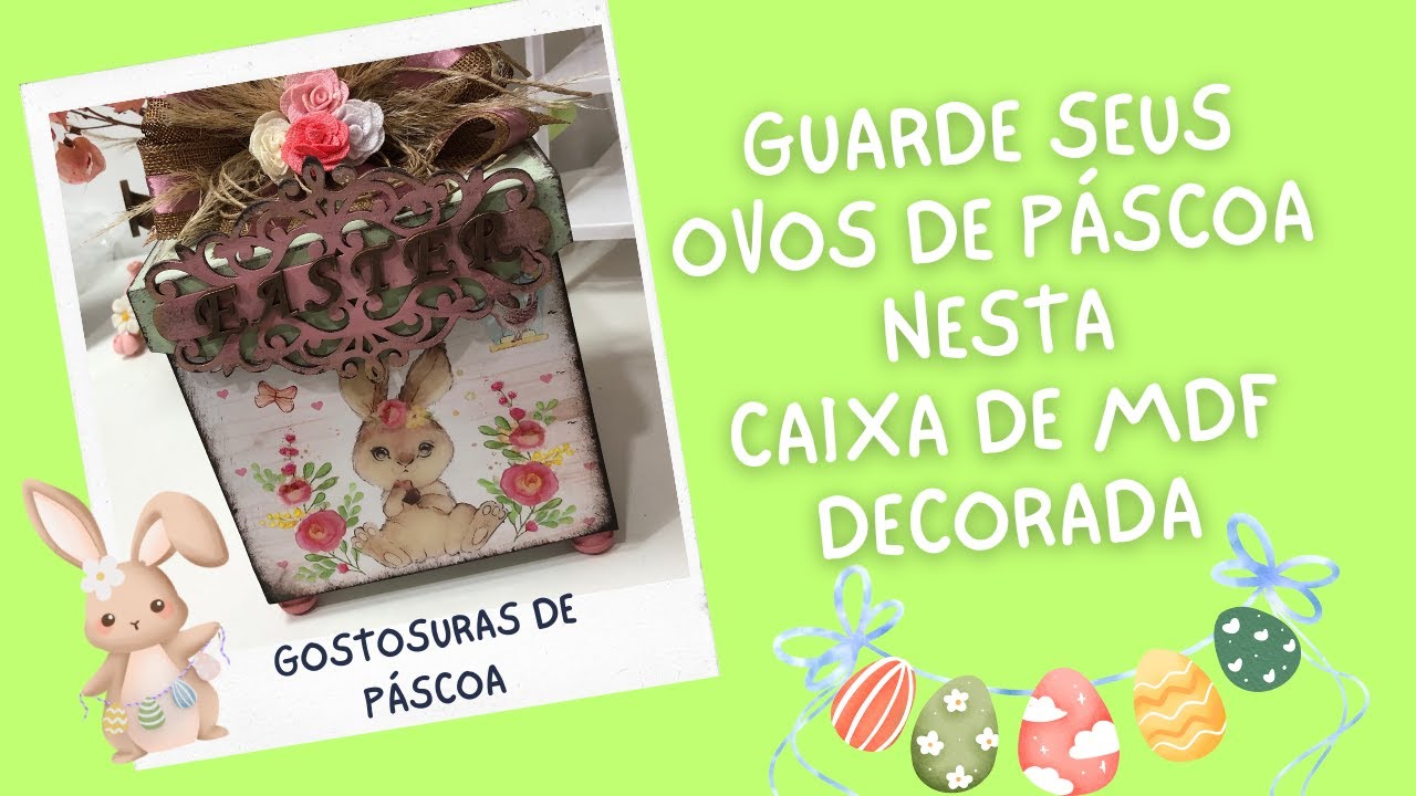 Caixa decorada de MDF para Páscoa