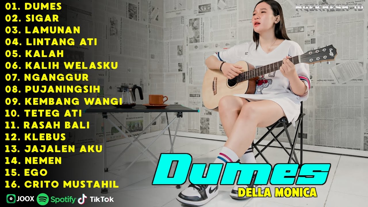 15 Lagu Jawa Terpopuler 2024 | DUMES, SIGAR, LAMUNAN | Della Monica Akustik