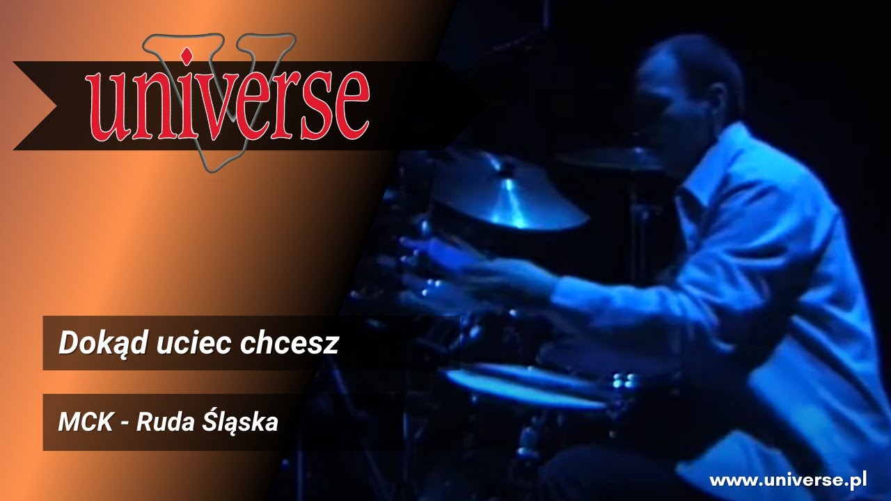 Universe -Dokąd Uciec Chcesz - MCK Ruda Śląska - 15.12.2007r