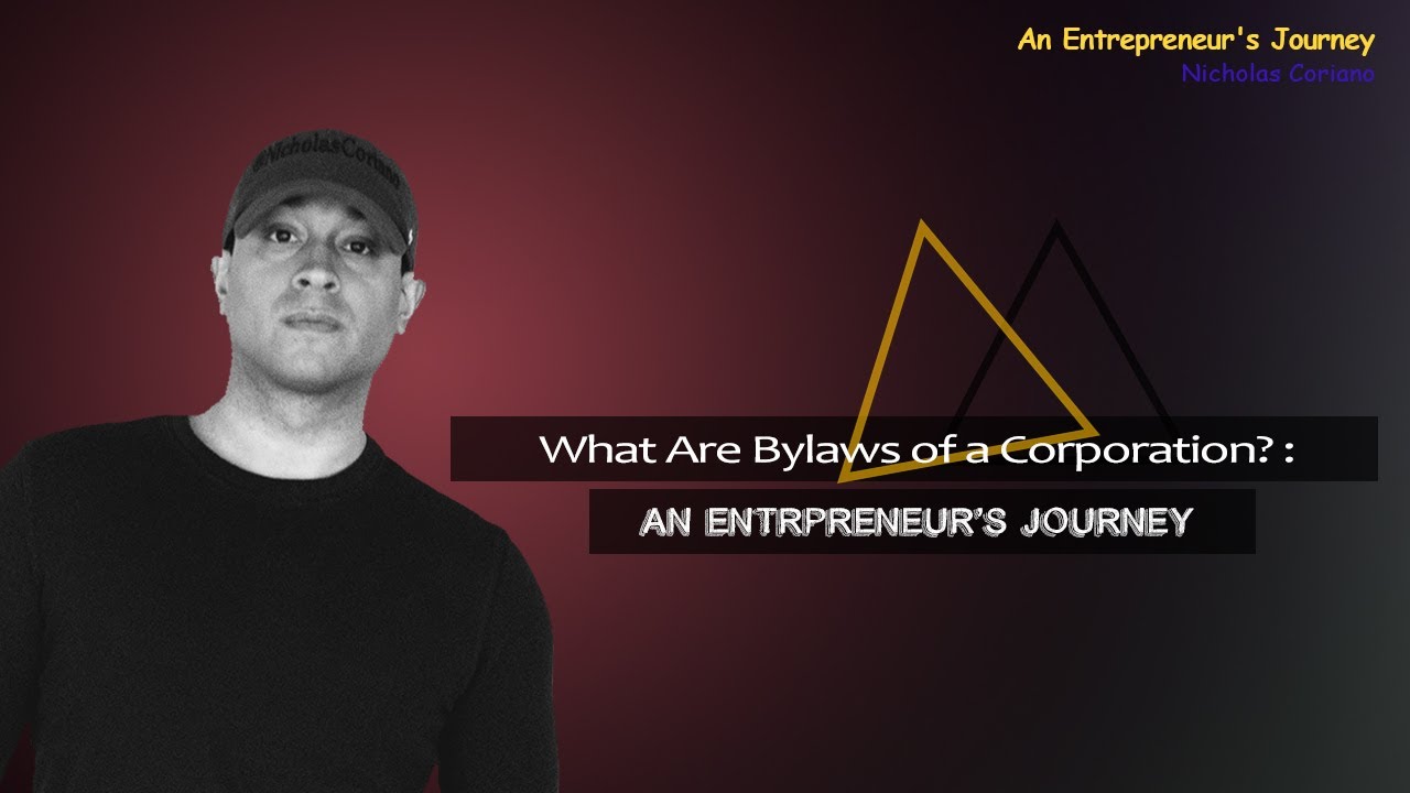 What Are Bylaws of a Corporation? : An Entrepreneur's Journey
