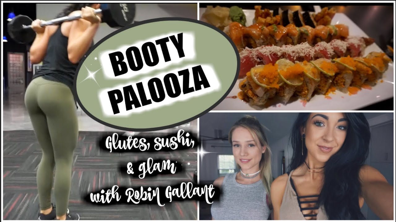 BOOTY PALOOZA // Glute training, Sushi, + Friendship with Robin Gallant | Irrefutable Pursuit EP. 6