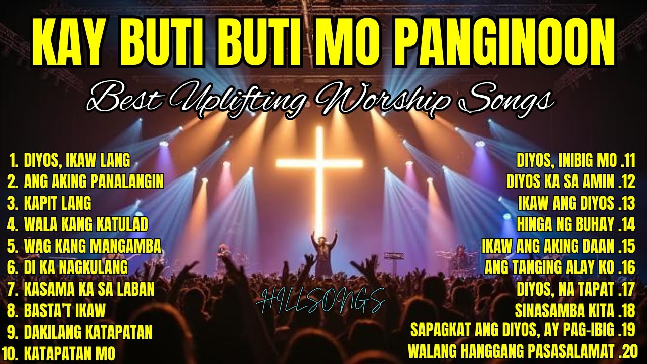 Best Uplifting Tagalog Praise & Worship Songs with Lyrics | Awit Papuri sa Diyos na Buhay