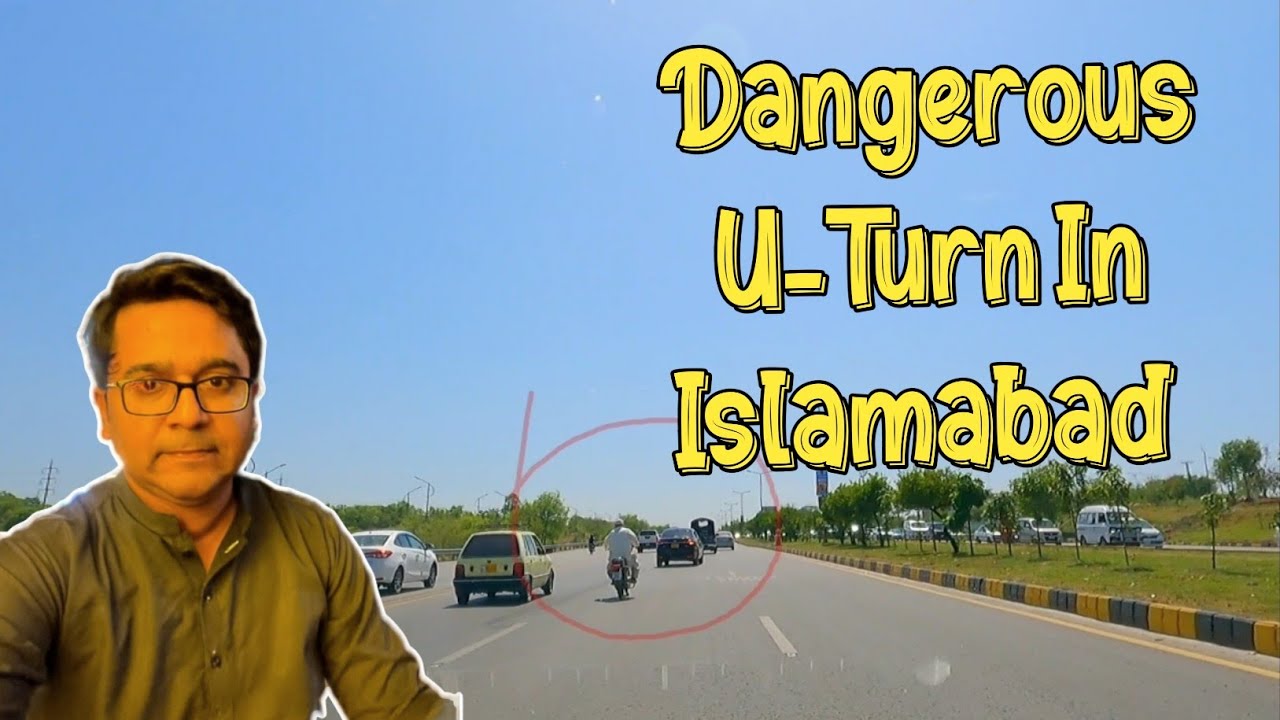 Islamabad Expressway Kashmir Highway Or Motorway Dangerous U-Turn Update 2024
