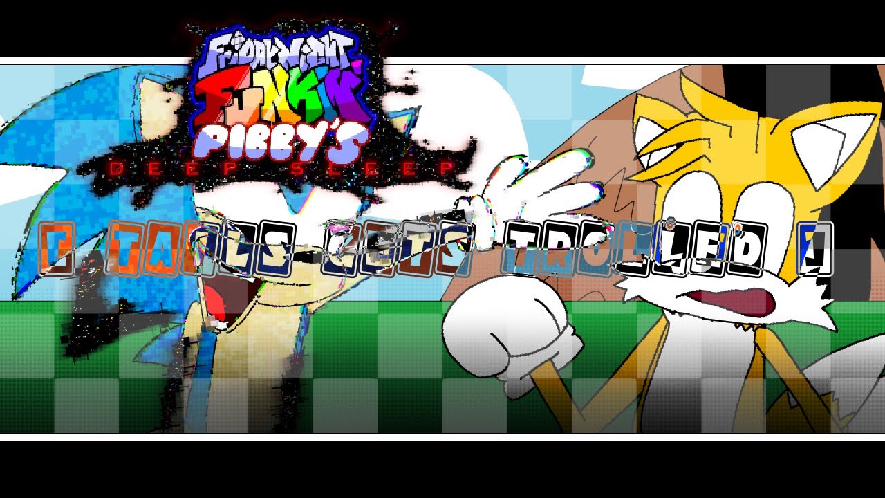 [FNF: Lucas’s Deep Sleep OST || Glitched Trolling - Corrupted Sonic Vs. Tails
