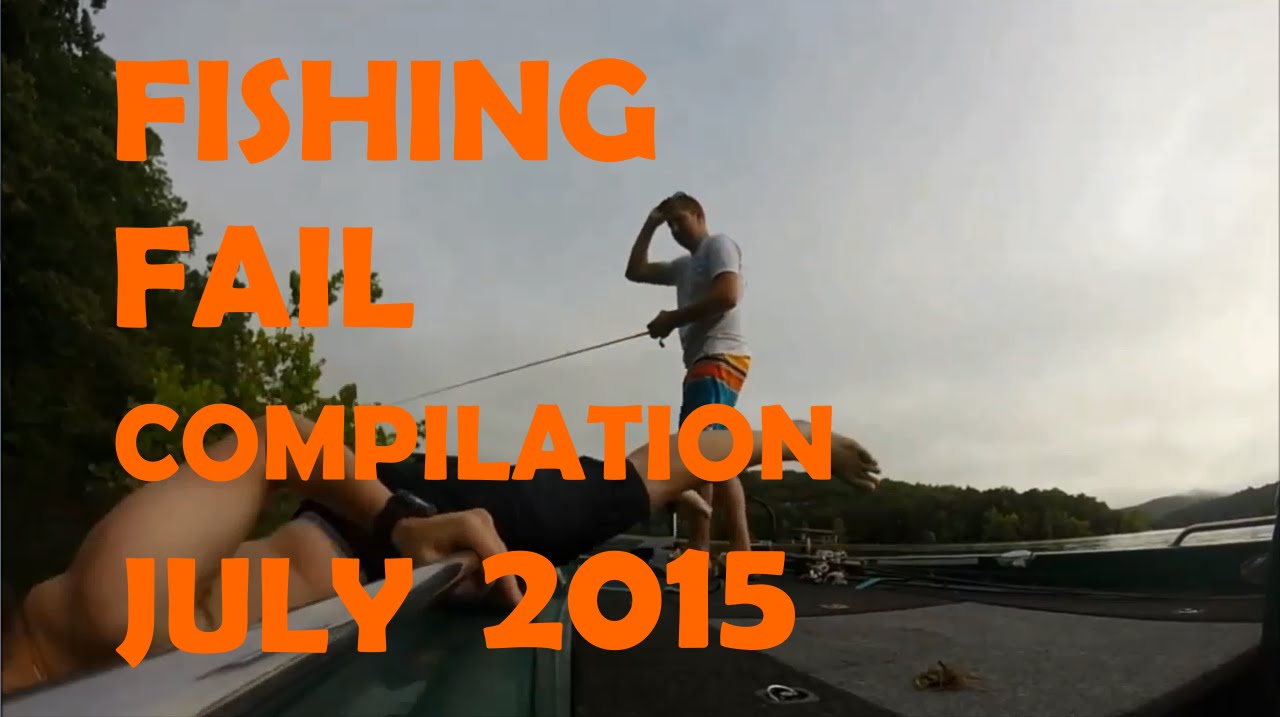 Fishing Fail Compilation July 2015