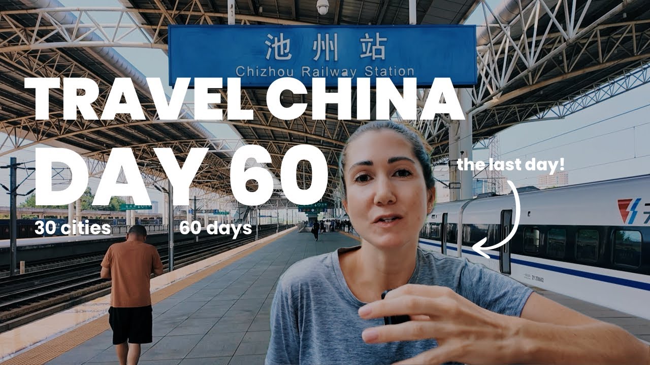 [Travel China - Anhui] 30 Cities 60 Days | Day 60