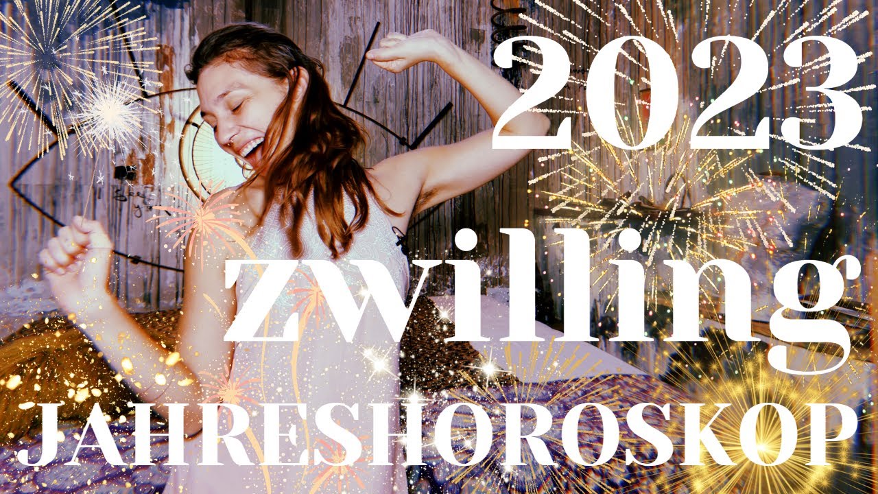 ZWILLING 2023 JAHRESHOROSKOP Aszendent / Sternzeichen - astrologische Vorschau der Zeitqualität