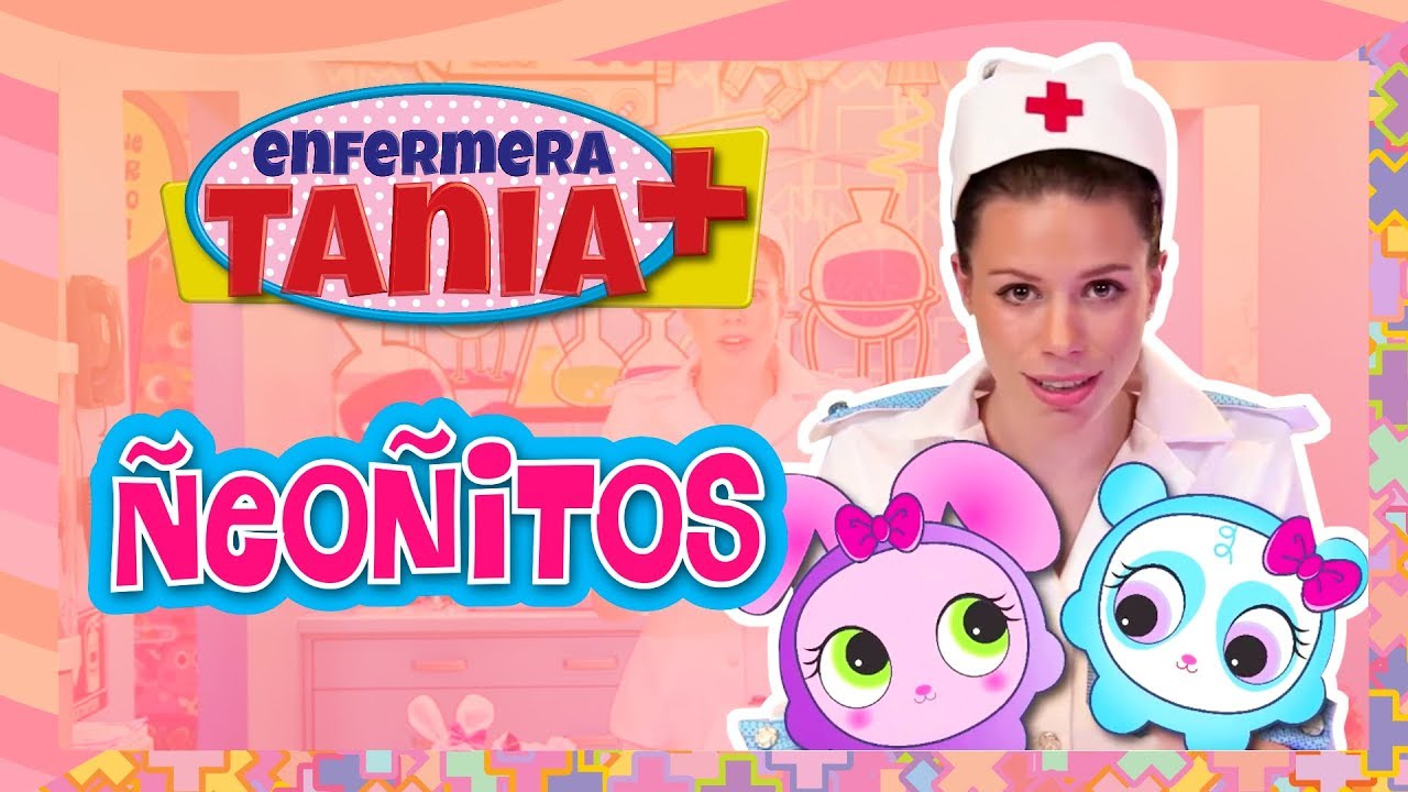 Enfermera Tania - Ñeoñitos