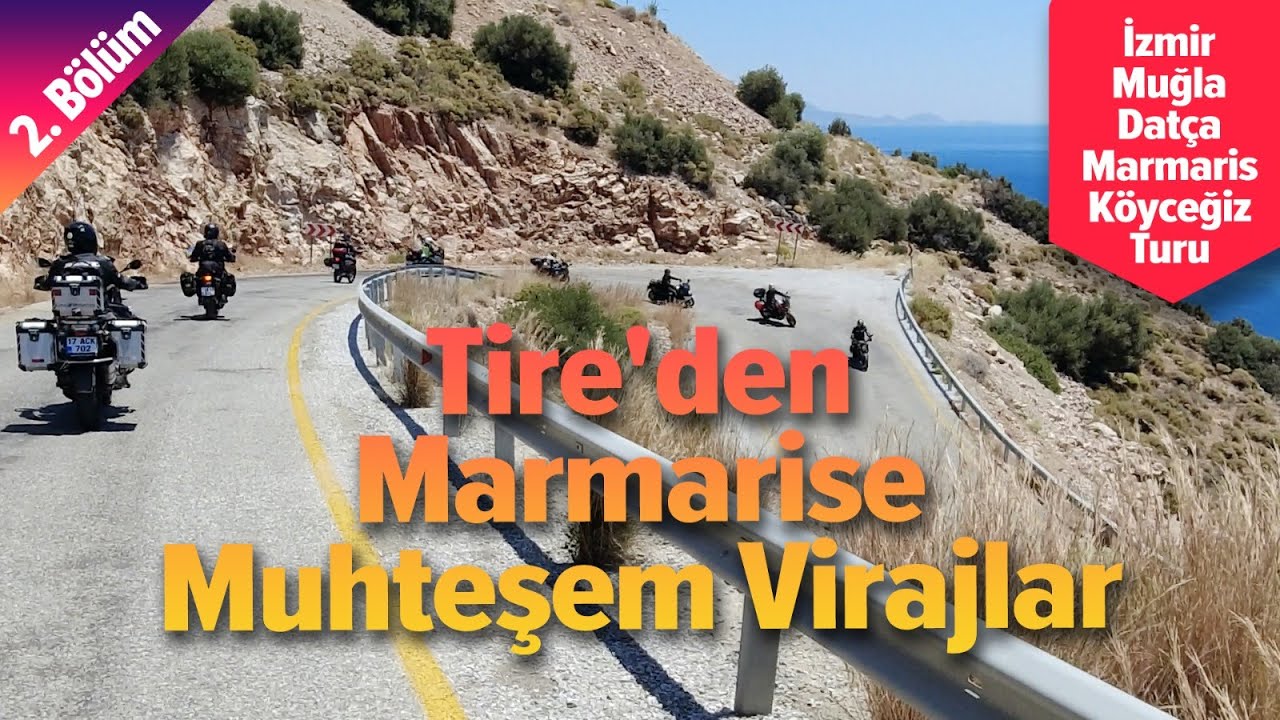 İzmir - Muğla - Datça - Marmaris - Köyceğiz Turu 2.Bölüm