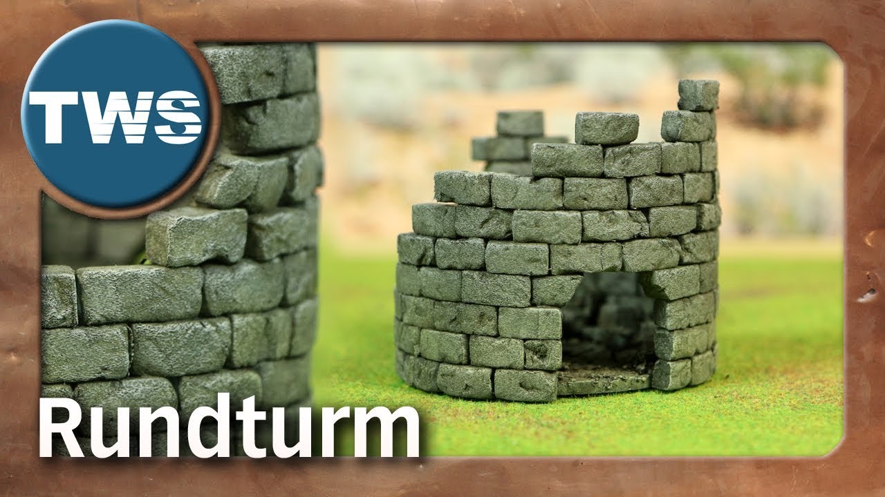 Tutorial: Rundturm / round tower / Turm-Ruine / ruin (Tabletop-Gelände, TWS)