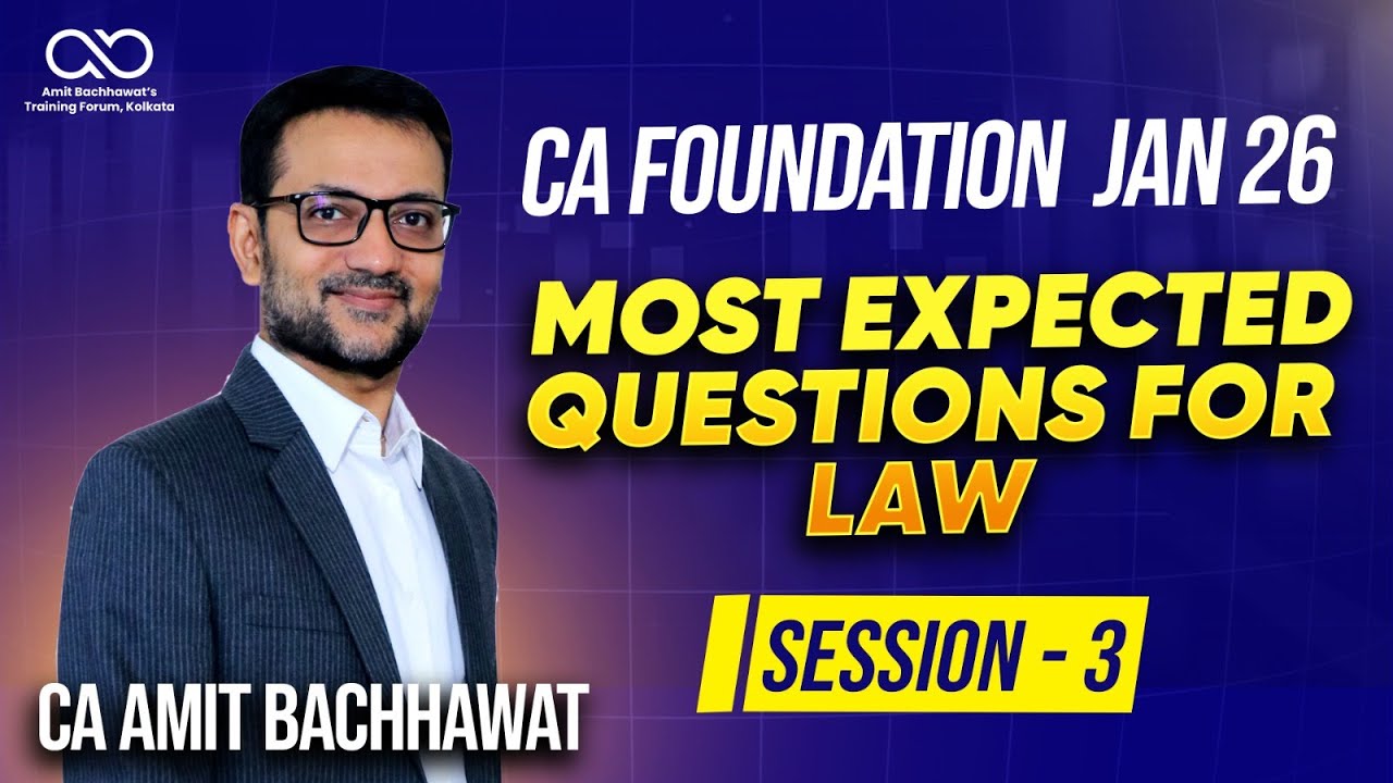 CA Foundation Law | Jan 26 | Most Important Question Part-III | CA Amit Bachhawat