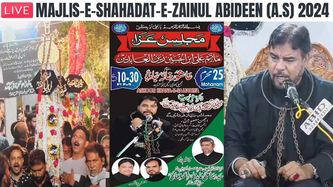 🔴 LIVE: Majlis E Shahadat e Imam Zainul Abideen (A.S) | 25th Muharram 2024 | @Ashoor Khane Sajjadia