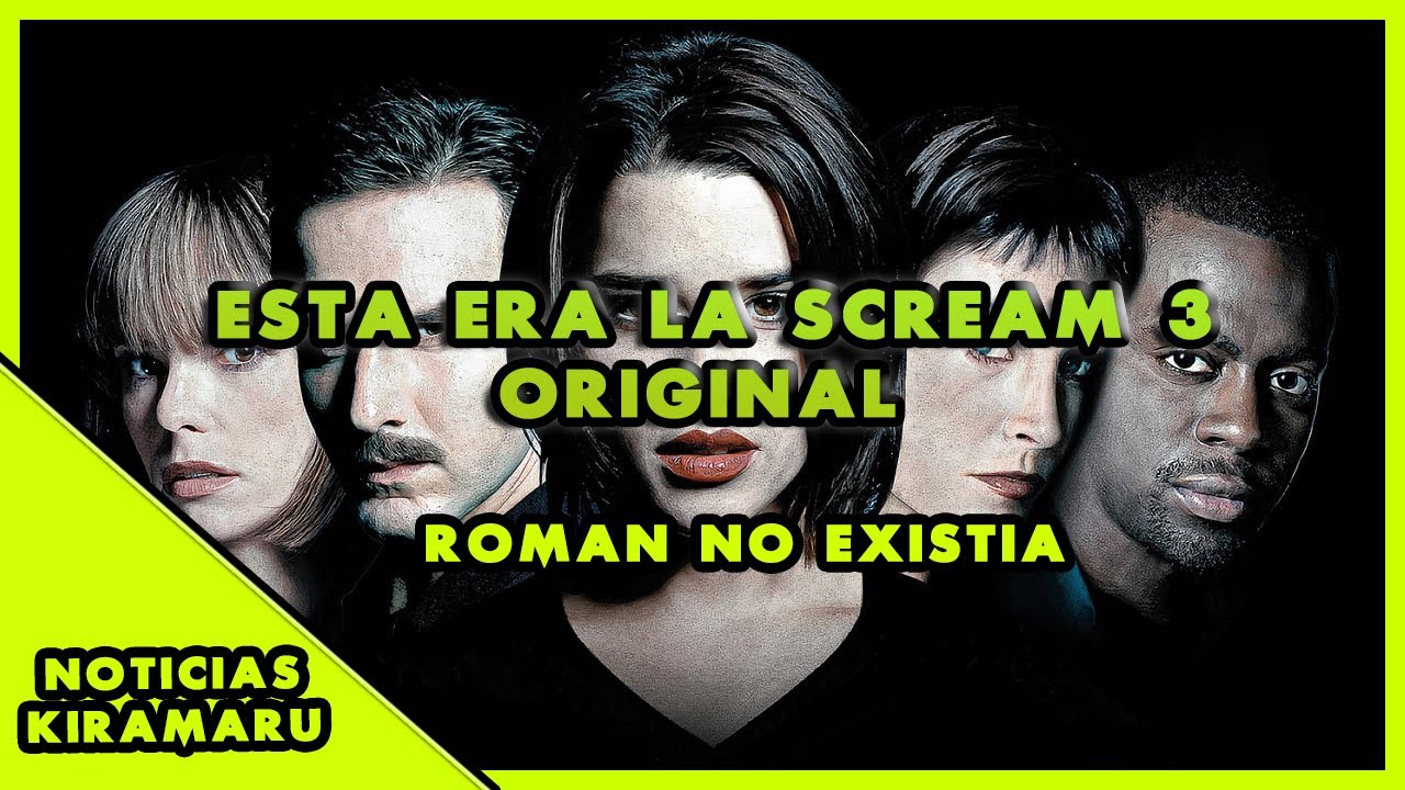 🎬🔥ESTA ERA LA SCREAM 3 ORIGINAL | ROMAN NO EXISTIA!🔪🔪