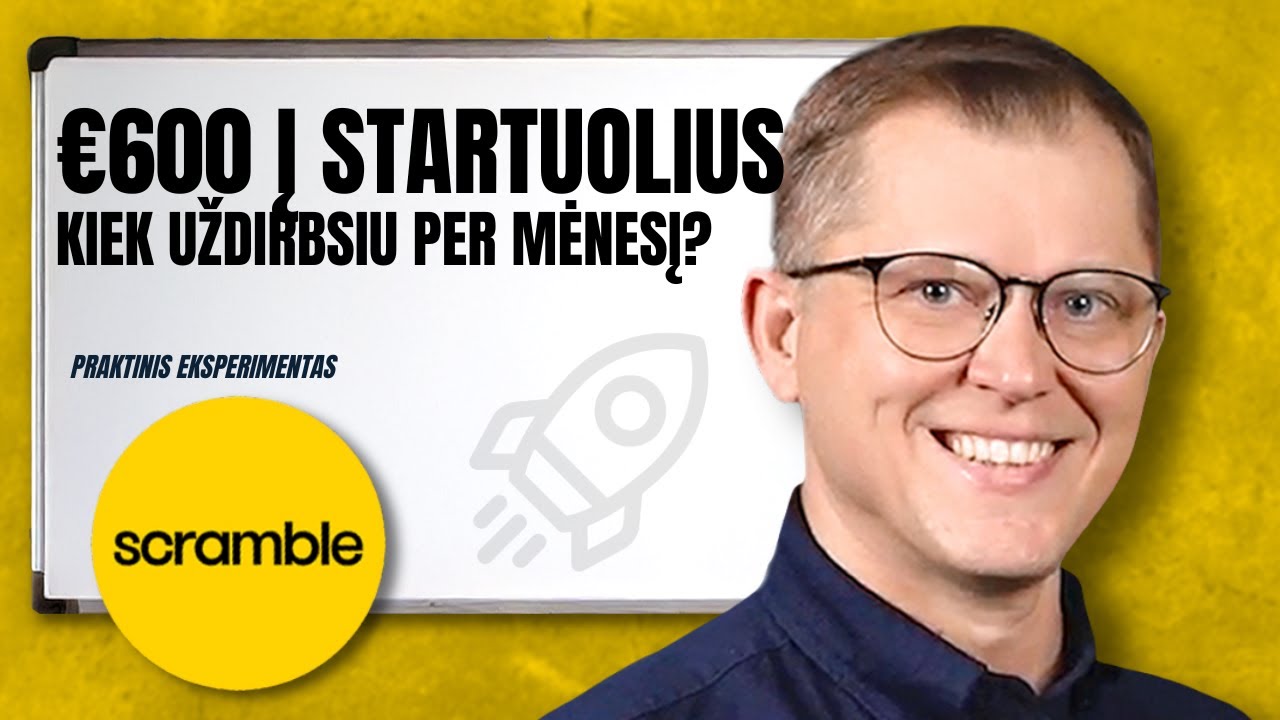 Kiek pinigų gaunu kas mėnesį investuodamas per Scramble?
