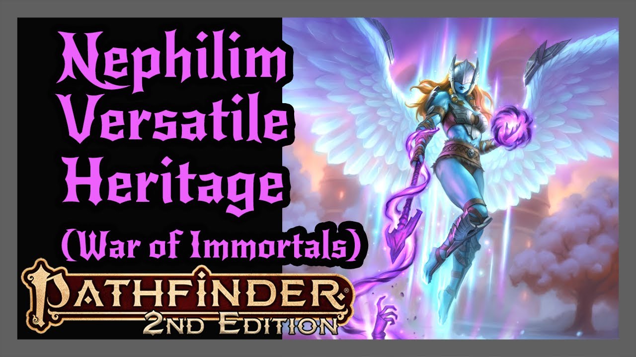New Nephilim from War of Immortals! Pathfinder 2