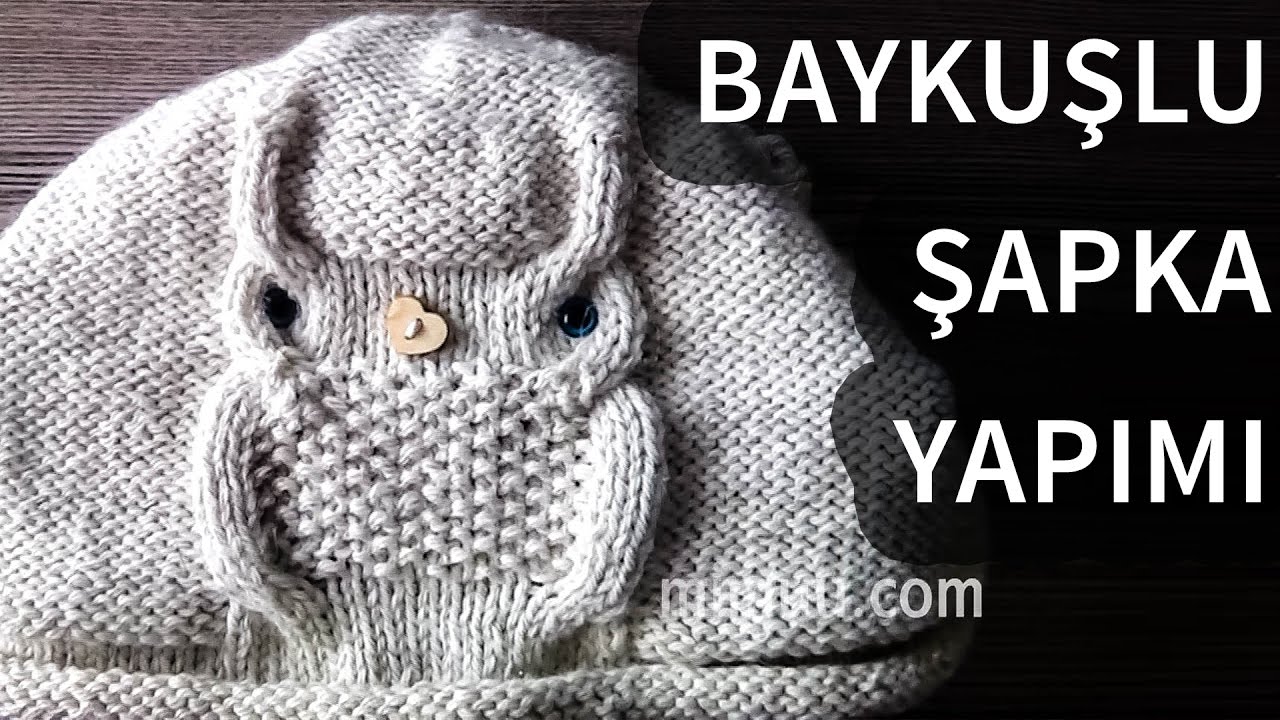 Baykuşlu Örgü Şapka Nasıl Yapılır?