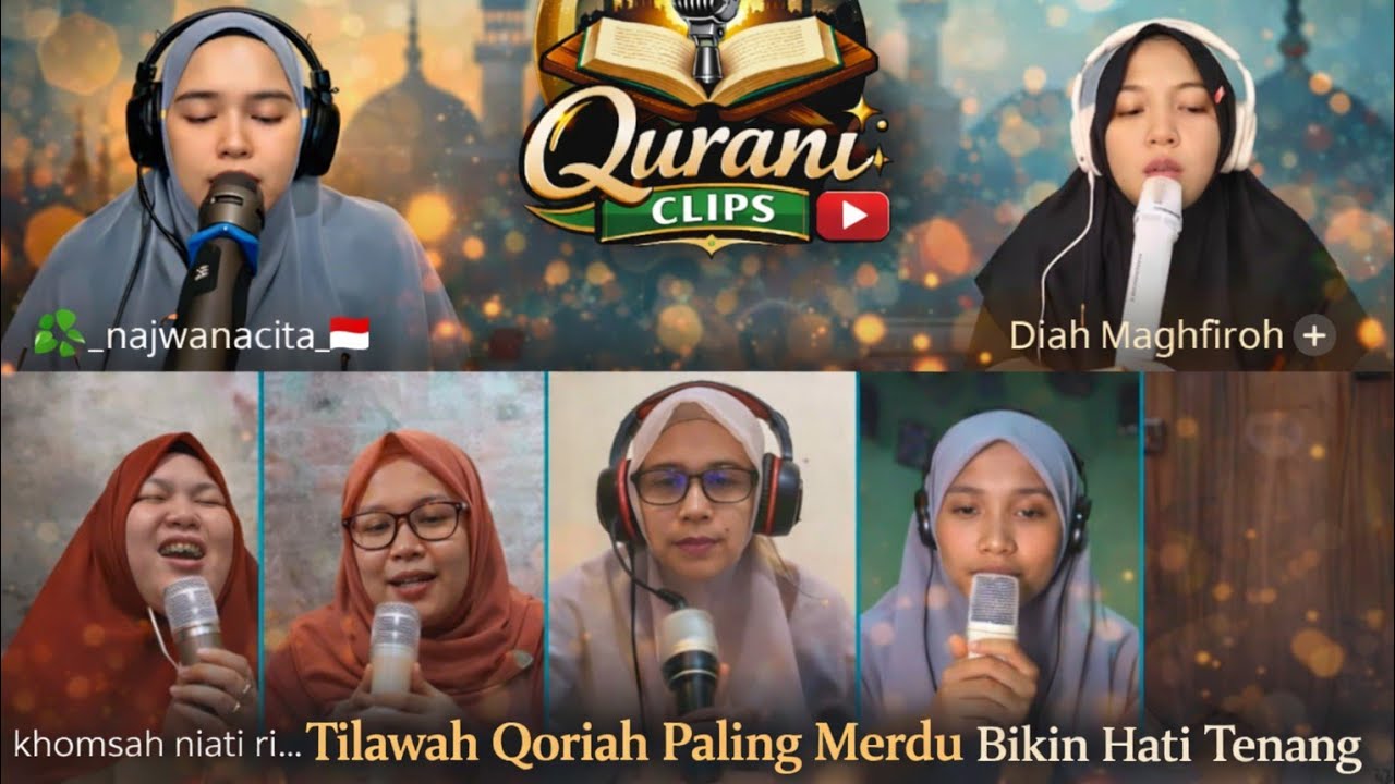 Live Tilawah Qoriah Al-Qur'an Merdu