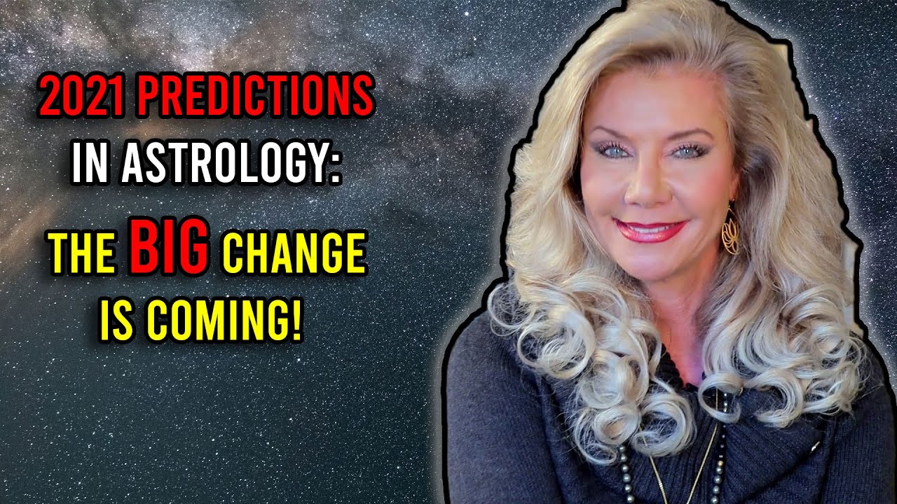 2021 Predictions in Astrology: The BIG Change is Coming!