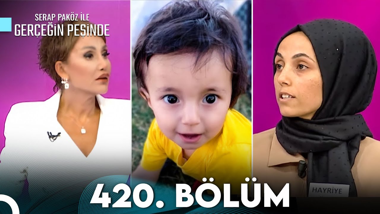 Gerçeğin Peşinde 420. Bölüm