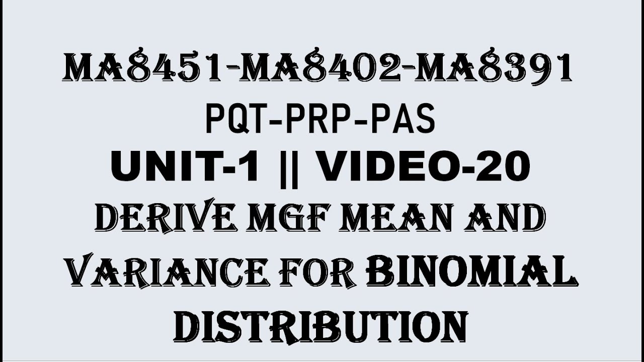 MGF, MEAN AND VARIANCE FOR BINOMIAL DISTRIBUTION | PQT | PRP| PAS| UNIT-1 | VIDEO-17