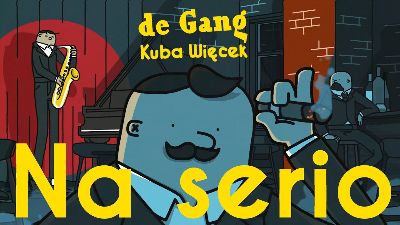de Gang feat. Kuba Więcek - Na Serio
