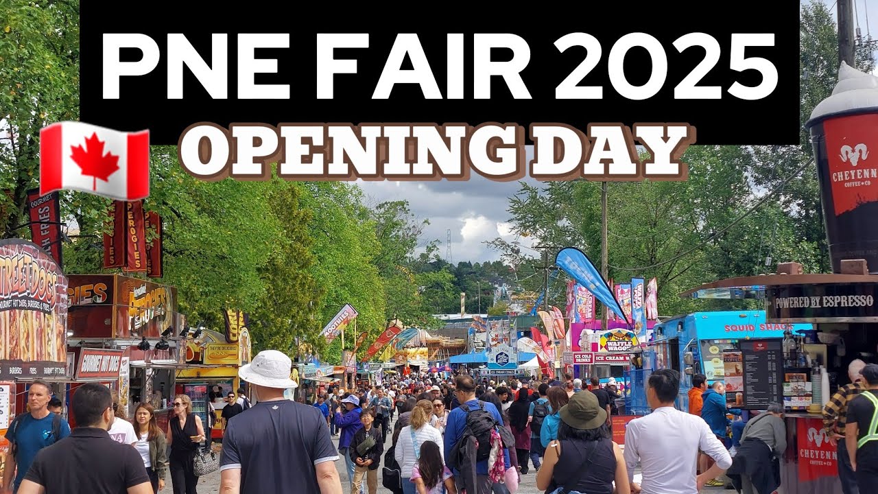 🇨🇦 PNE FAIR 2025 | Opening Day | Vancouver, BC, Canada | August 16, 2025